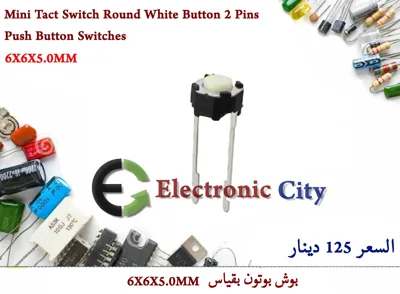 Mini Tact Switch Round White Button 2 Pins Push Button Switches 6X6X5.0MM